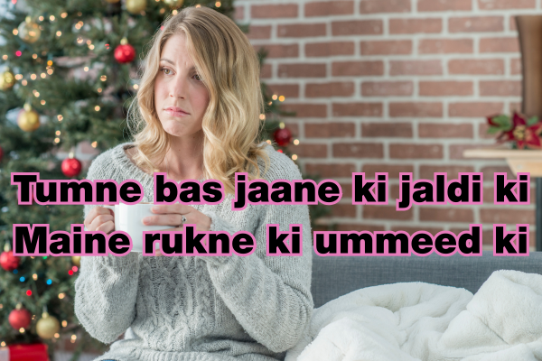 Top 100+ Bewafa Shayari in English 5 Tumne bas jaane ki jaldi ki Maine rukne ki ummeed ki